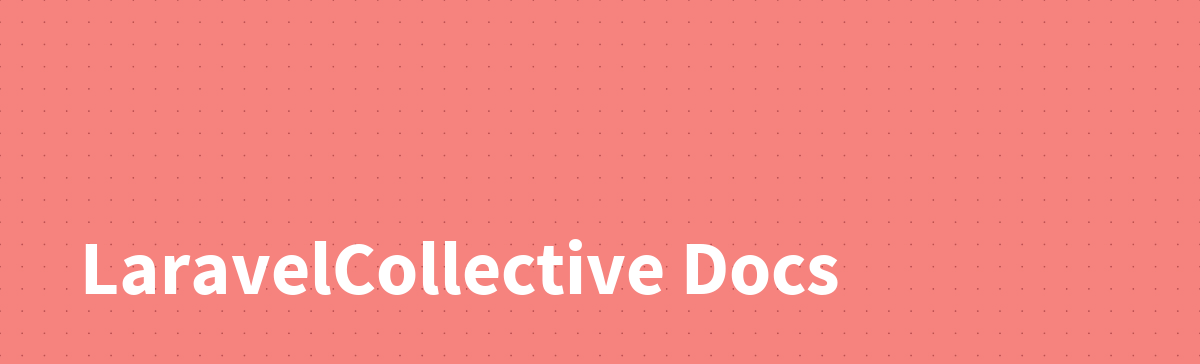 LaravelCollectiveDocs-banner.png