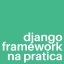 @djangoframeworknapratica