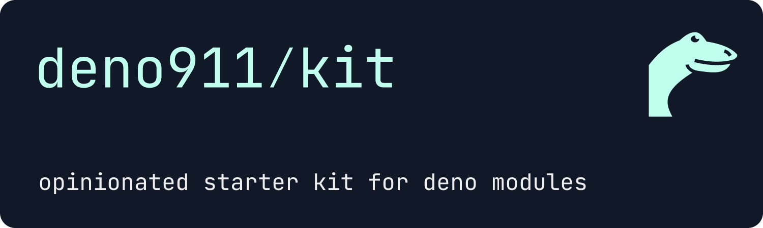 deno911/kit - tools for publishing deno modules