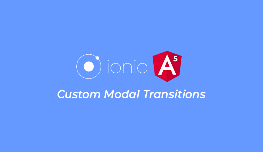 Ionic – Adding Custom Transitions to Modals