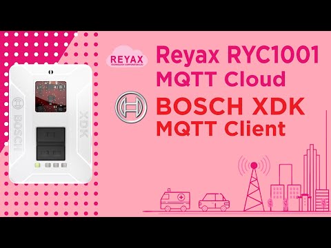 BOSCH XDK & Reyax RYC1001 MQTT Cloud