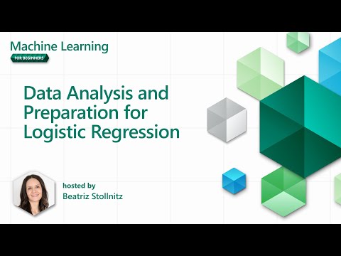 ML for beginners - Data Analysis and Preparation for Logistic Regression