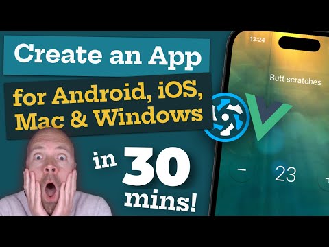 Create an App for Android, iOS, Mac & Windows in 30 MINUTES! (Vue 3 & Quasar 2)