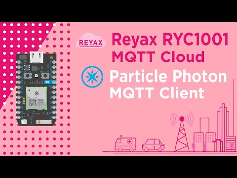 Particle Photon & Reyax RYC1001 MQTT Cloud