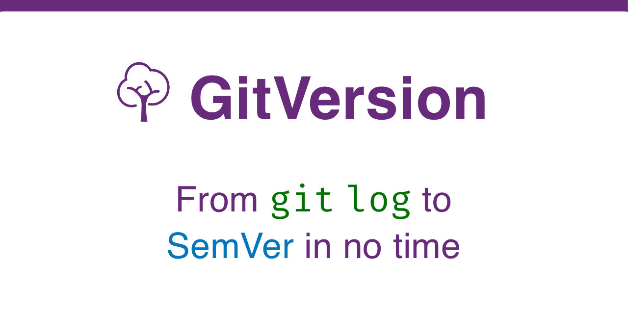GitVersion – From git log to SemVer in no time