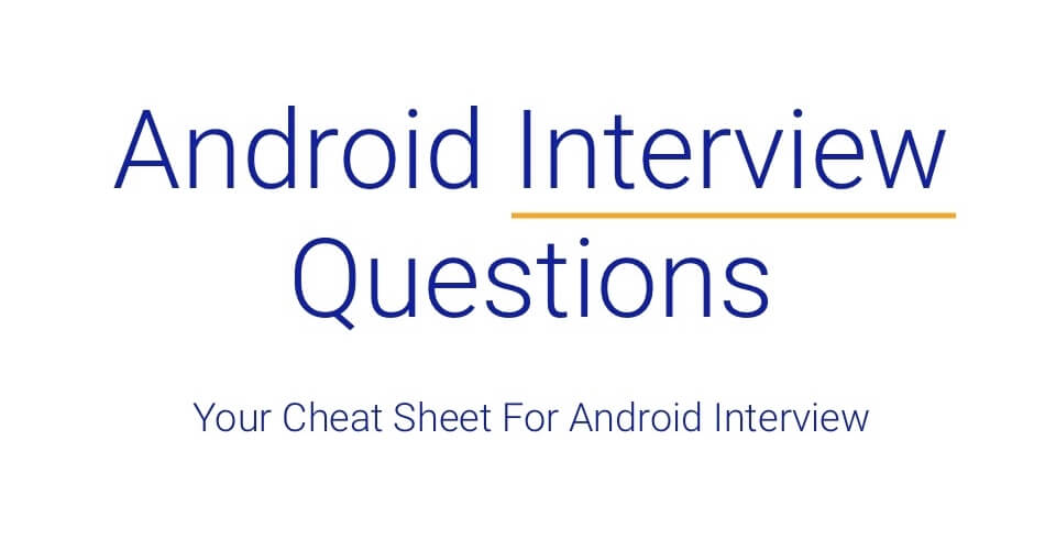 Android Interview Questions