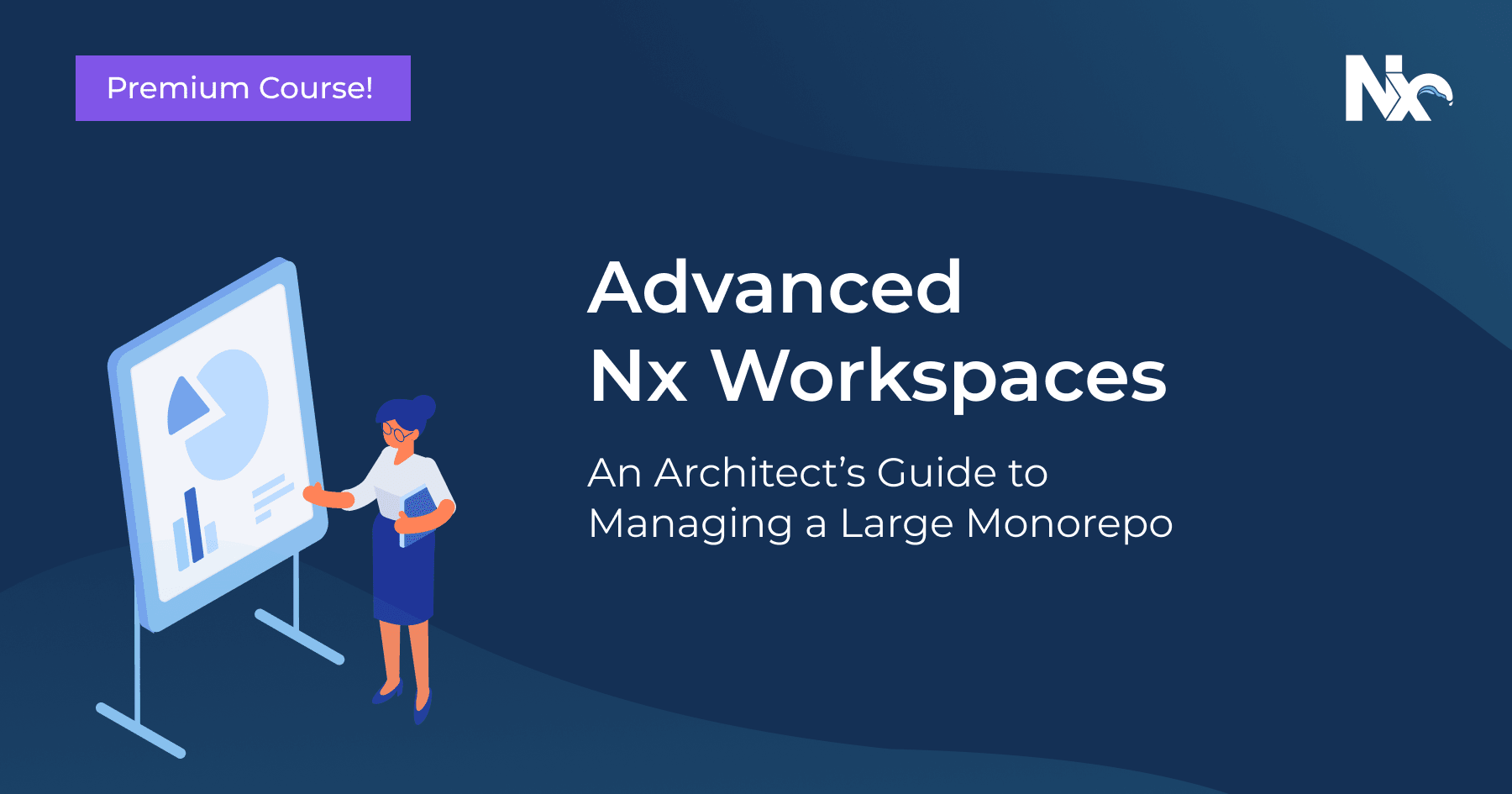 Nx Advanced Workspaces video course